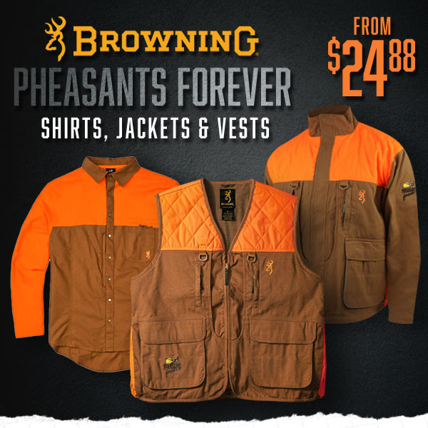 Browning Pheasants Forever Gear Starting at $24.88!